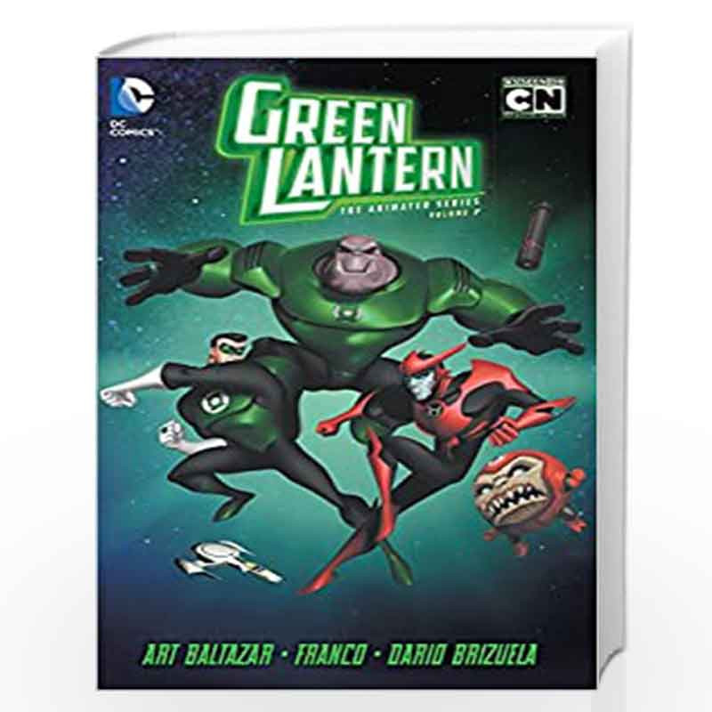 Green Lantern: The Animated Series: 2 by BALTAZAR, ART-Buy Online Green  Lantern: The Animated Series: 2 Book at Best Prices in  India:
