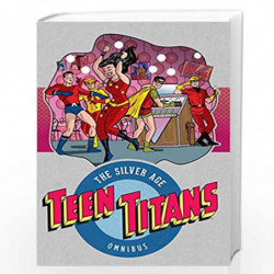 Teen Titans: The Silver Age Vol. 1 by Haney, bob Book-9781401275082