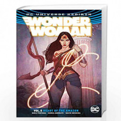 Wonder Woman Vol. 5: Heart of the Amazon (Rebirth) (DC Universe Rebirth Wonder Woman) by FONTANA, SHEA Book-9781401277345