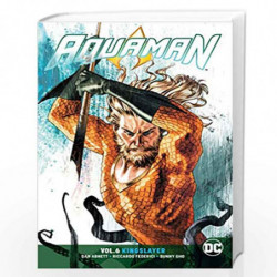 Aquaman Vol. 6: Kingslayer by ABNETT, DAN Book-9781401285432