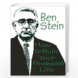 How to Ruin Your Financial Life by BEN STEIN Book-9781401902414