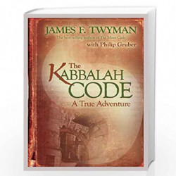 The Kabbalah Code: A True Adventure by JAMES F TWYMAN Book-9781401924041