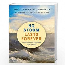 No Storm Lasts Forever: Transforming Suffering Into Insight by Terry Gordon Book-9781401939854