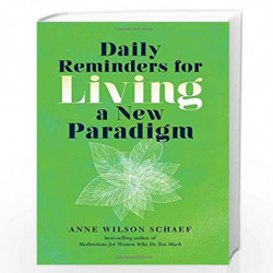 Daily Reminders for Living a New Paradigm by Wilson Schaef,Anne Book-9781401952402