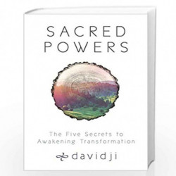 Sacred Powers: The Five Secrets to Awakening Transformation by Davidji Book-9781401952839