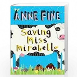 Saving Miss Mirabelle by ANNE FINE Book-9781405252812