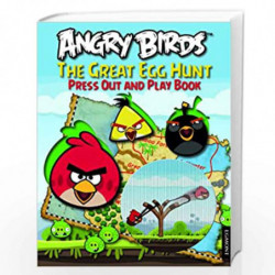 Angry Birds - The Great Egg Hunt: Press Out and Play Book by NA Book-9781405267823