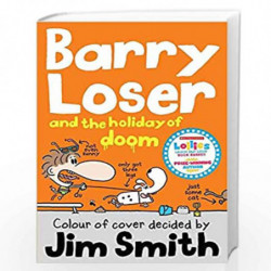 Barry Loser and the Holiday of Doom: 5 (The Barry Loser Series) by Jim Smith Book-9781405268028