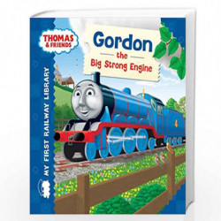 Thomas & Friends: My First Railway Library: Gordon the Big Strong Engine by Rev. Wilbert Vere Awdry Book-9781405275071