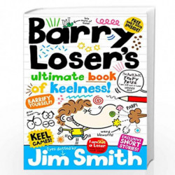 Barry Loser''s Bumper Book of Keelness (The Barry Loser Series) by Jim Smith Book-9781405275927