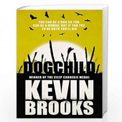 Dogchild by KEVIN BROOKS Book-9781405276207
