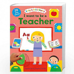 I want to be a Teacher (Busy Little World) by STEPHEN BARKER Book-9781405276399