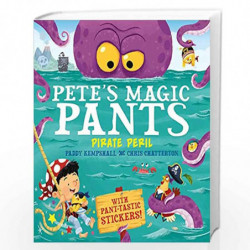 Pete''s Magic Pants: Pirate Peril: 2 by Paddy Kempshall and Chris Chatterton Book-9781405279147