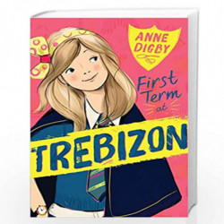 First Term at Trebizon: 1 (The Trebizon Boarding School Series) by ANNE DIGBY Book-9781405280631