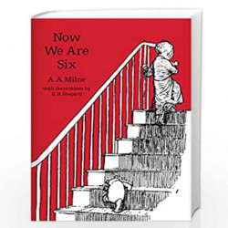 Now We Are Six (Winnie-the-Pooh  Classic Editions) by A.A. MILNE Book-9781405280860