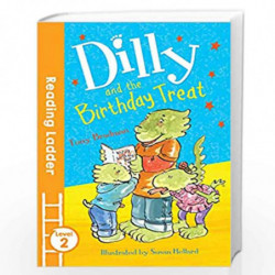 Dilly and the Birthday Treat (Reading Ladder Level 2) by TONY BRADMAN Book-9781405282109
