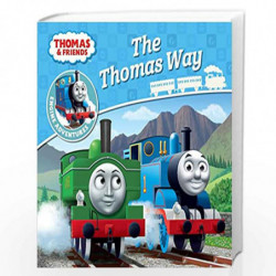 Thomas & Friends: The Thomas Way (Thomas Engine Adventures) by THOMAS Book-9781405285858