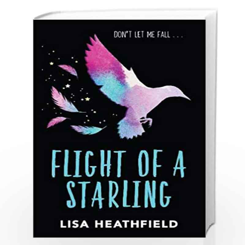 Flight of a Starling by Lisa Heathfield Book-9781405285902