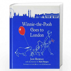 Winnie-the-Pooh Goes To London by Jane Riordan and Mark Burgess Book-9781405291323