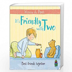Winnie-the-Pooh: It''s Friendly with Two: First Board Book by NILL Book-9781405293341