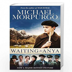 Waiting for Anya. Film Tie-In by MICHAEL MORPURGO Book-9781405294034