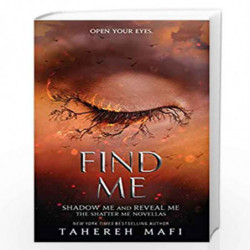 Find Me (Shatter Me) by Tahereh Mafi Book-9781405297714
