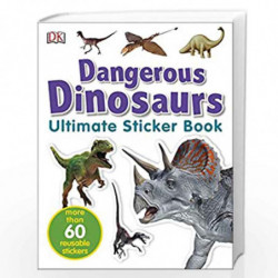 Dangerous Dinosaurs Ultimate Sticker Book (Ultimate Sticker Books) by NA Book-9781405304504