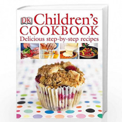 Children''s Cookbook: Delicious Step-by-Step Recipes by KATHARINE IBBS Book-9781405305884