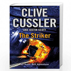 The Striker (Isaac Bell) by CLIVE CUSSLER Book-9781405911405