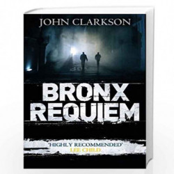 Bronx Requiem (James Beck) by Clarkson, John Book-9781405930178