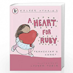 A Heart for Ruby (Walker Stories) by Franzeska G.  Ewart Book-9781406309102