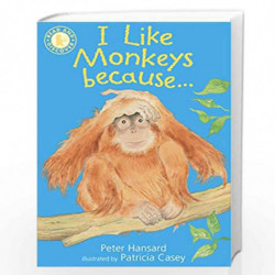 I Like Monkeys Because . . . (Read and Discover) by NA Book-9781406318586