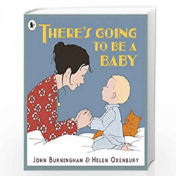 There''s Going to Be a Baby by JOHN BURNINGHAM Book-9781406331080
