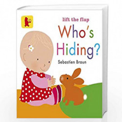 Who''s Hiding? (Baby Walker) by SEBASTIEN BRAUN Book-9781406331516