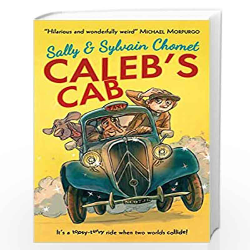 Caleb''s Cab by Sally Chomet and Sylvain Chomet Book-9781406342284