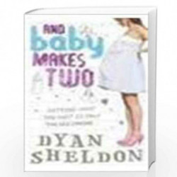 And Baby Makes Two by DYAN SHELDON Book-9781406346534