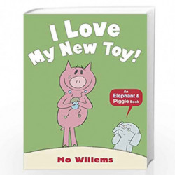 I Love My New Toy! (Elephant and Piggie) by Mo  Willems Book-9781406348262
