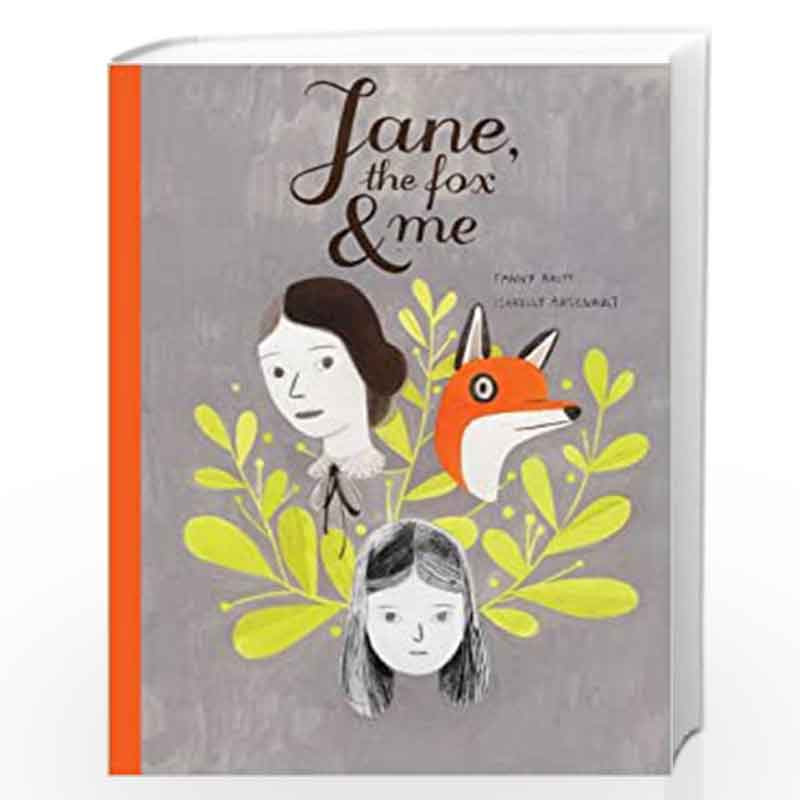 Jane, the Fox and Me by Fanny Britt and Isabelle Arsenault Book-9781406353044