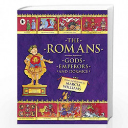 The Romans: Gods, Emperors and Dormice by Marcia  Williams Book-9781406354553