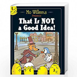That is Not a Good Idea by Mo  Willems Book-9781406355581