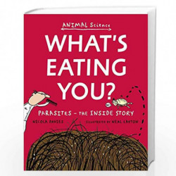 What''s Eating You? (Animal Science) by Nicola Davies