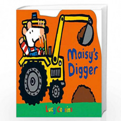Maisy''s Digger by Lucy Cousins Book-9781406358155