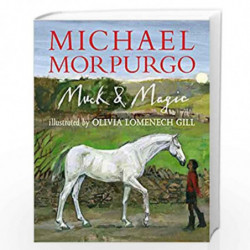 Muck and Magic by MICHAEL MORPURGO Book-9781406364583