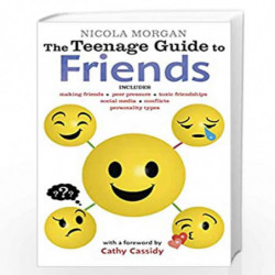 The Teenage Guide to Friends by Nicola  Morgan Book-9781406369779