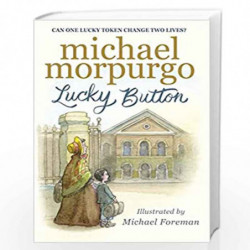 Lucky Button by Morpurgo, Michael? and Foreman, Michael Book-9781406371680
