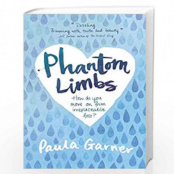 Phantom Limbs by Paula Garner Book-9781406373219