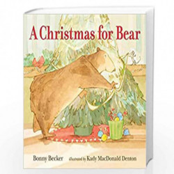 A Christmas for Bear by Bonny Becker and Kady MacDonald Denton Book-9781406374308