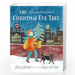 The Christmas Eve Tree by Delia Huddy and Emily Sutton Book-9781406378542