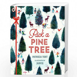 Pick a Pine Tree by Patricia Toht and Jarvis Book-9781406379778