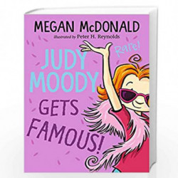 Judy Moody Gets Famous! by Megan McDonald and Peter H. Reynolds Book-9781406381405